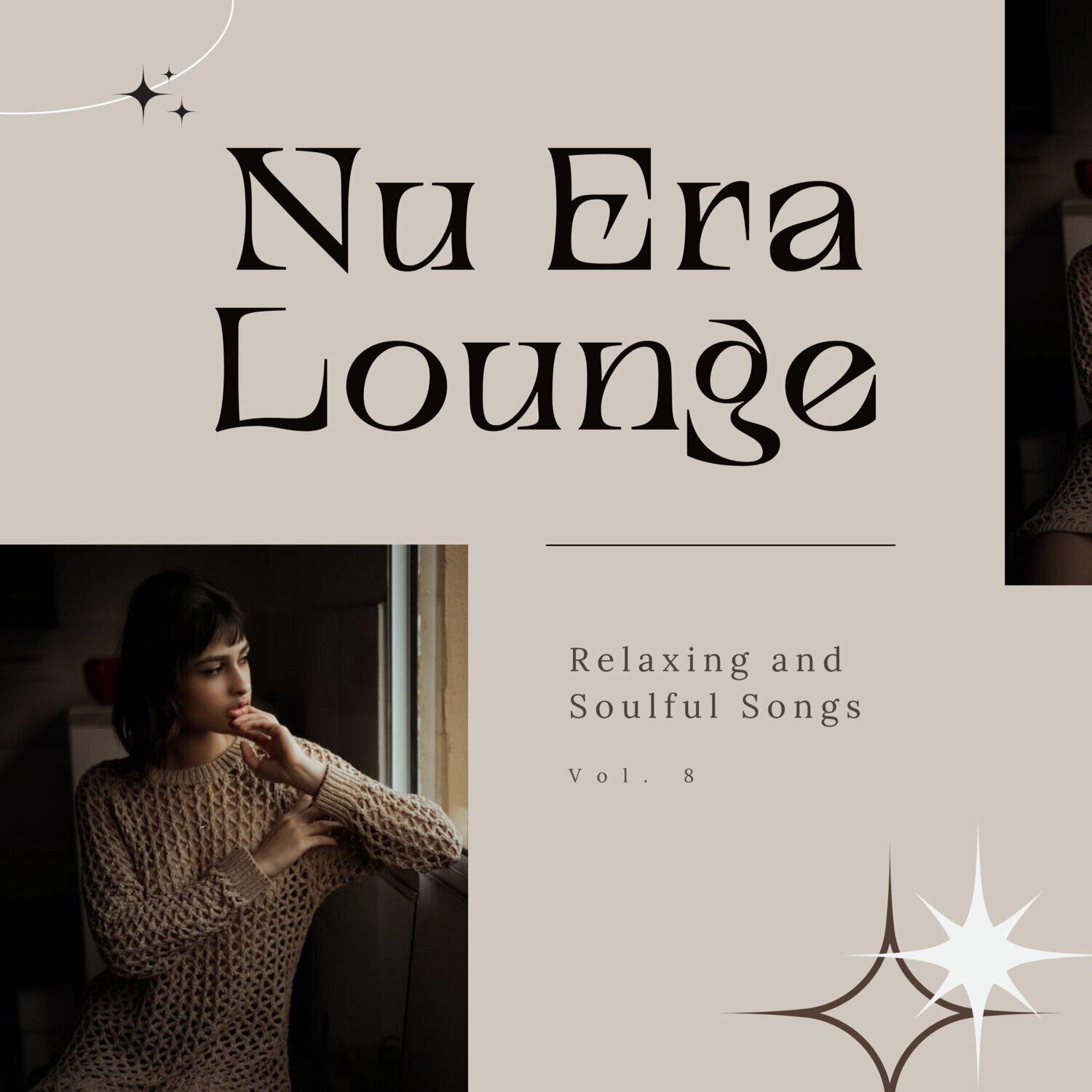 Релиз Nu Era Lounge: Relaxing and Soulful Songs, Vol. 08