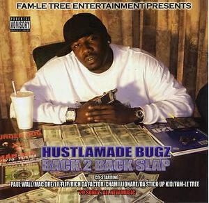 Hustlamade Bugz