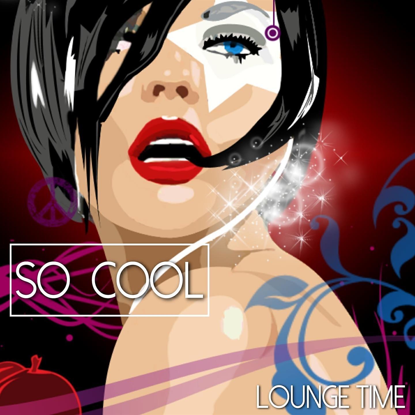 Релиз So Cool - Lounge Time