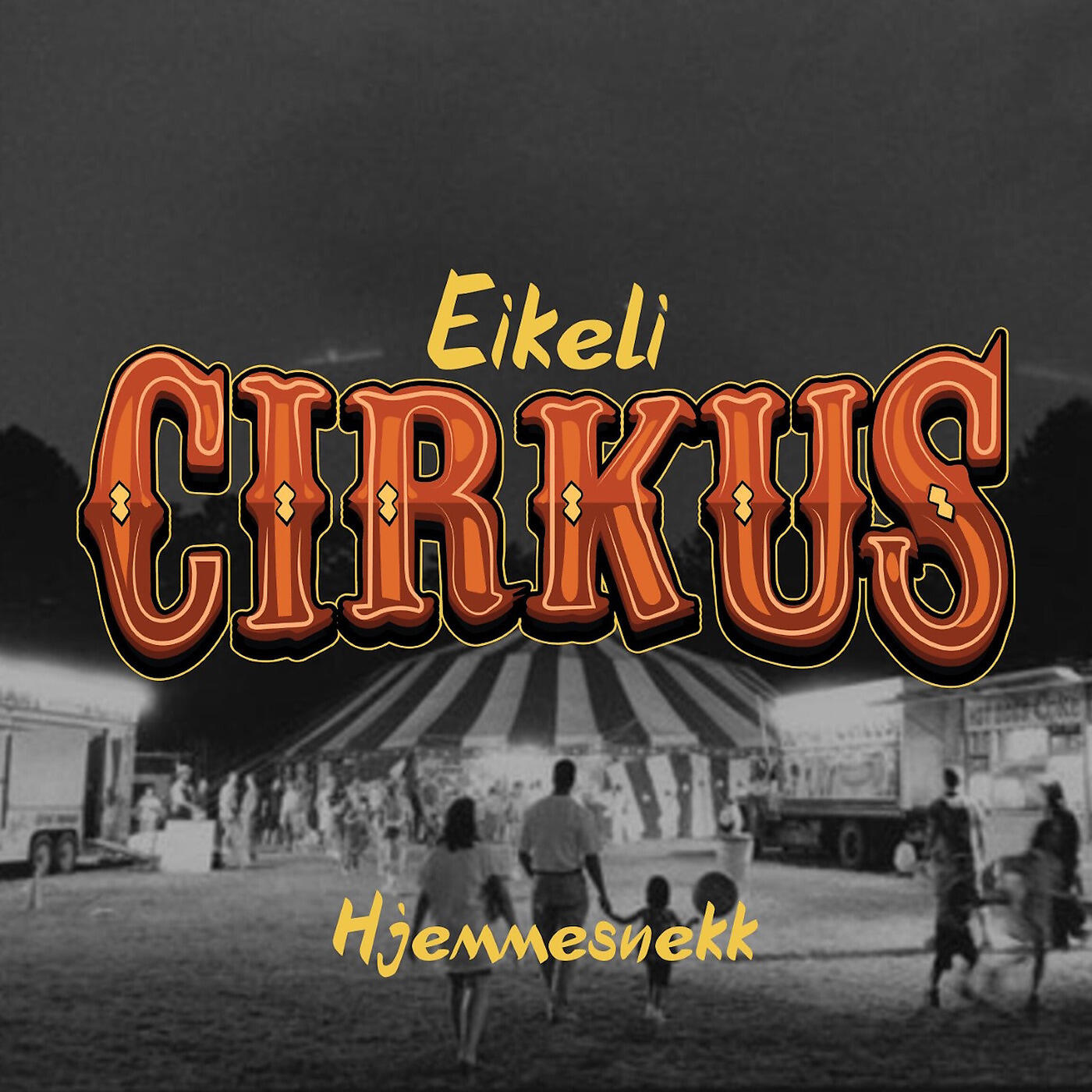 Релиз Cirkus - Eikeli Hjemmesnekk