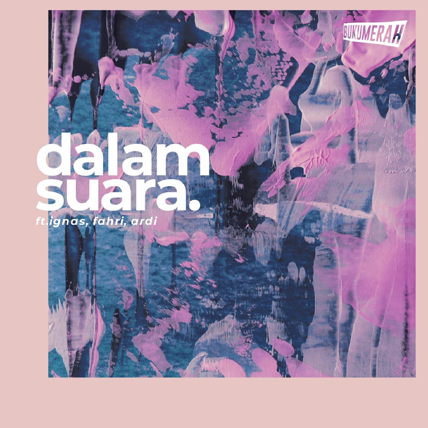 Релиз Dalam Suara