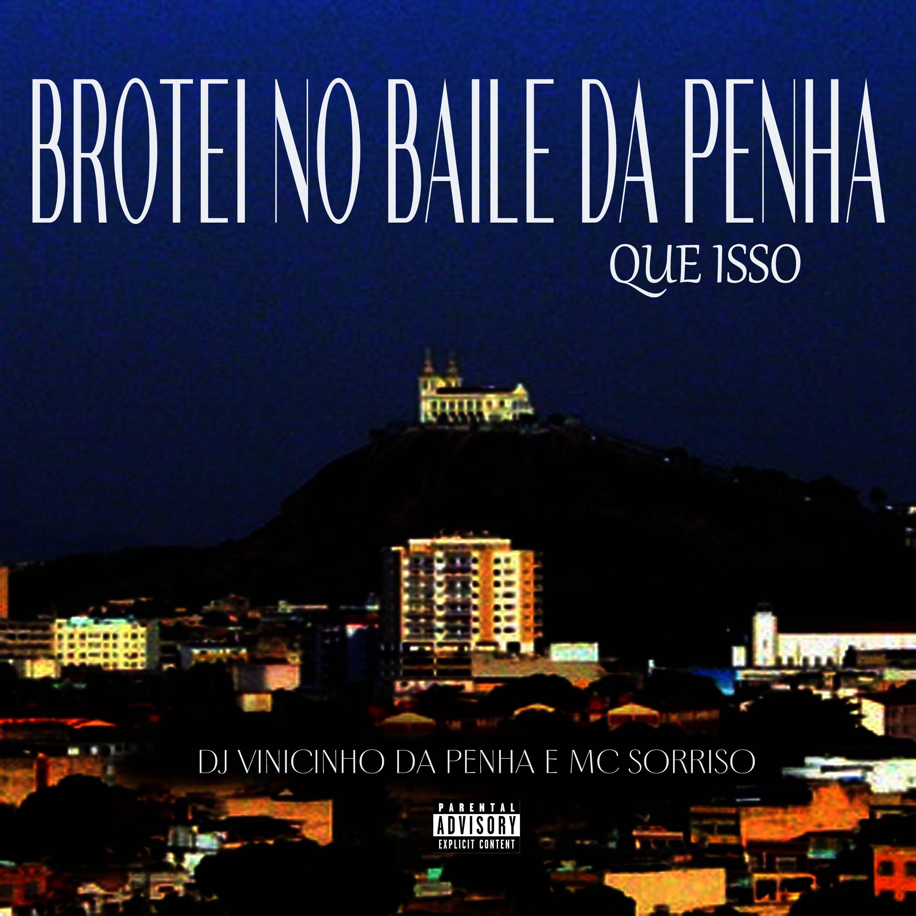 Релиз Brotei no Baile da Penha - Que Isso