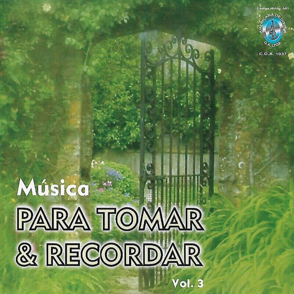 Релиз Musica para Tomar & Recordar, Vol. 3