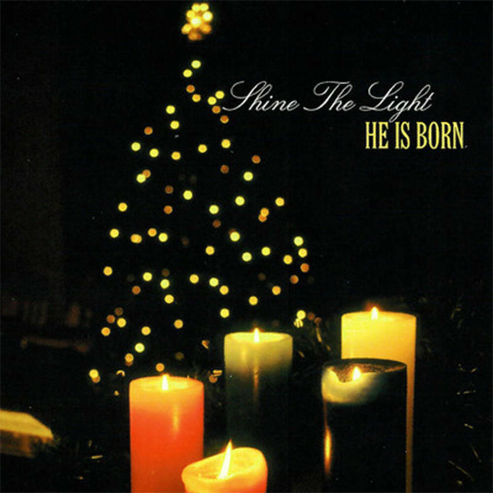 Релиз Shine the Light He's Born