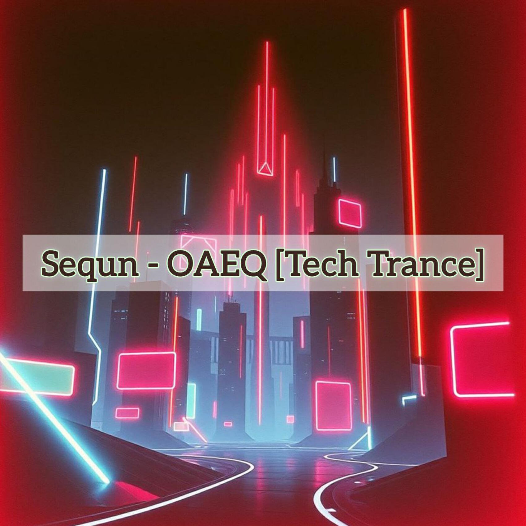 Релиз OAEQ [Tech Trance]