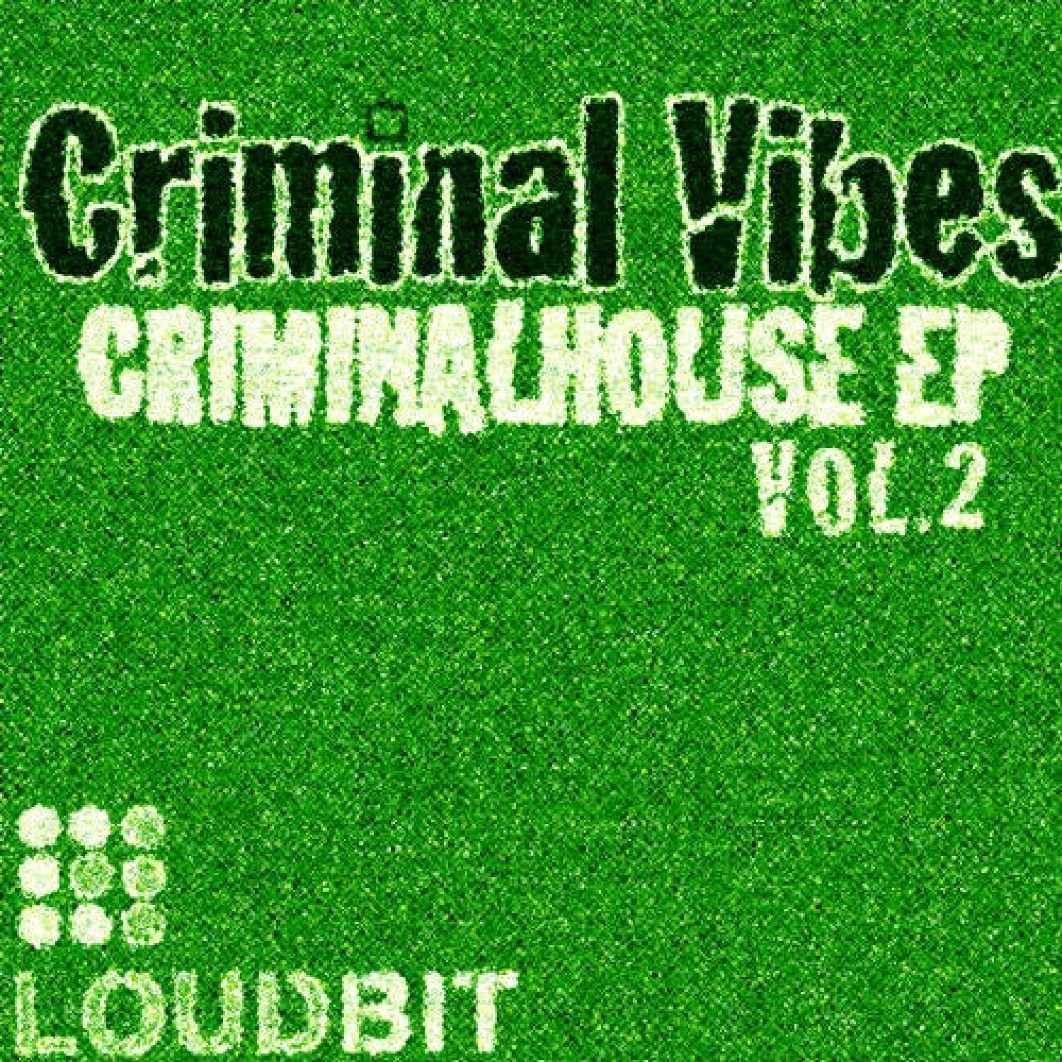 Релиз Criminalhouse EP, Vol. 2