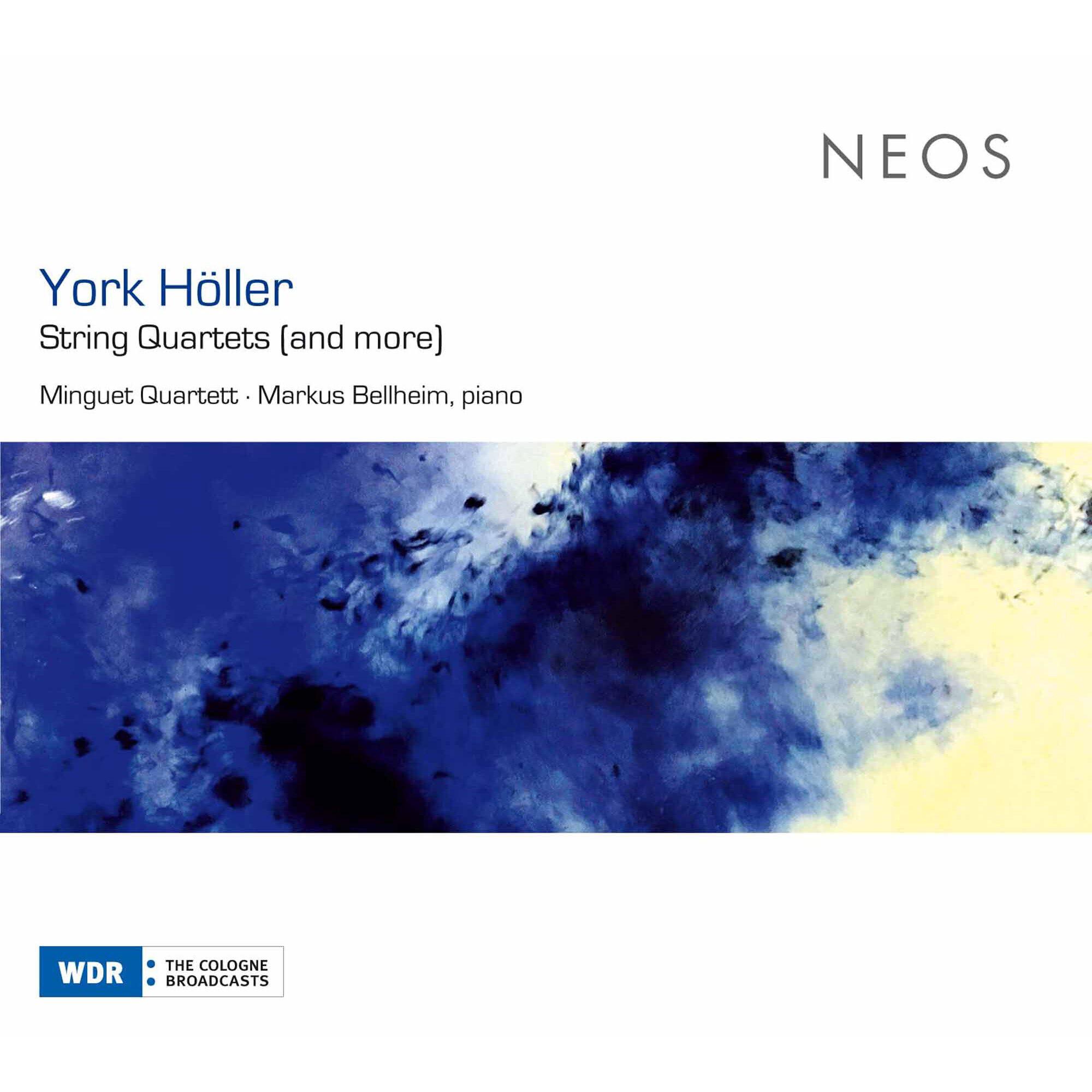 Релиз York Höller: String Quartets (And More)