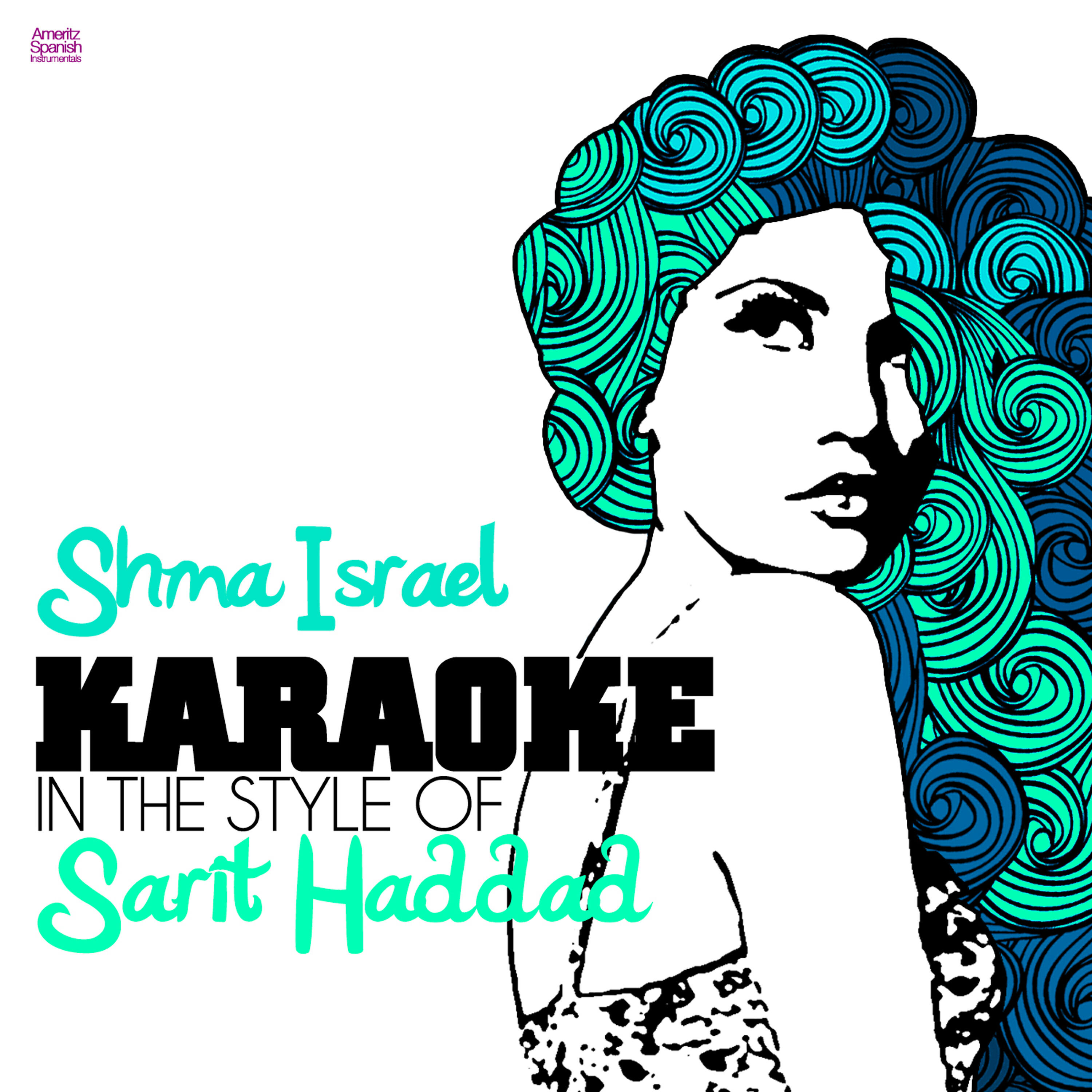 Постер альбома Shma Israel (In the Style of Sarit Haddad) [Karaoke Version] - Single