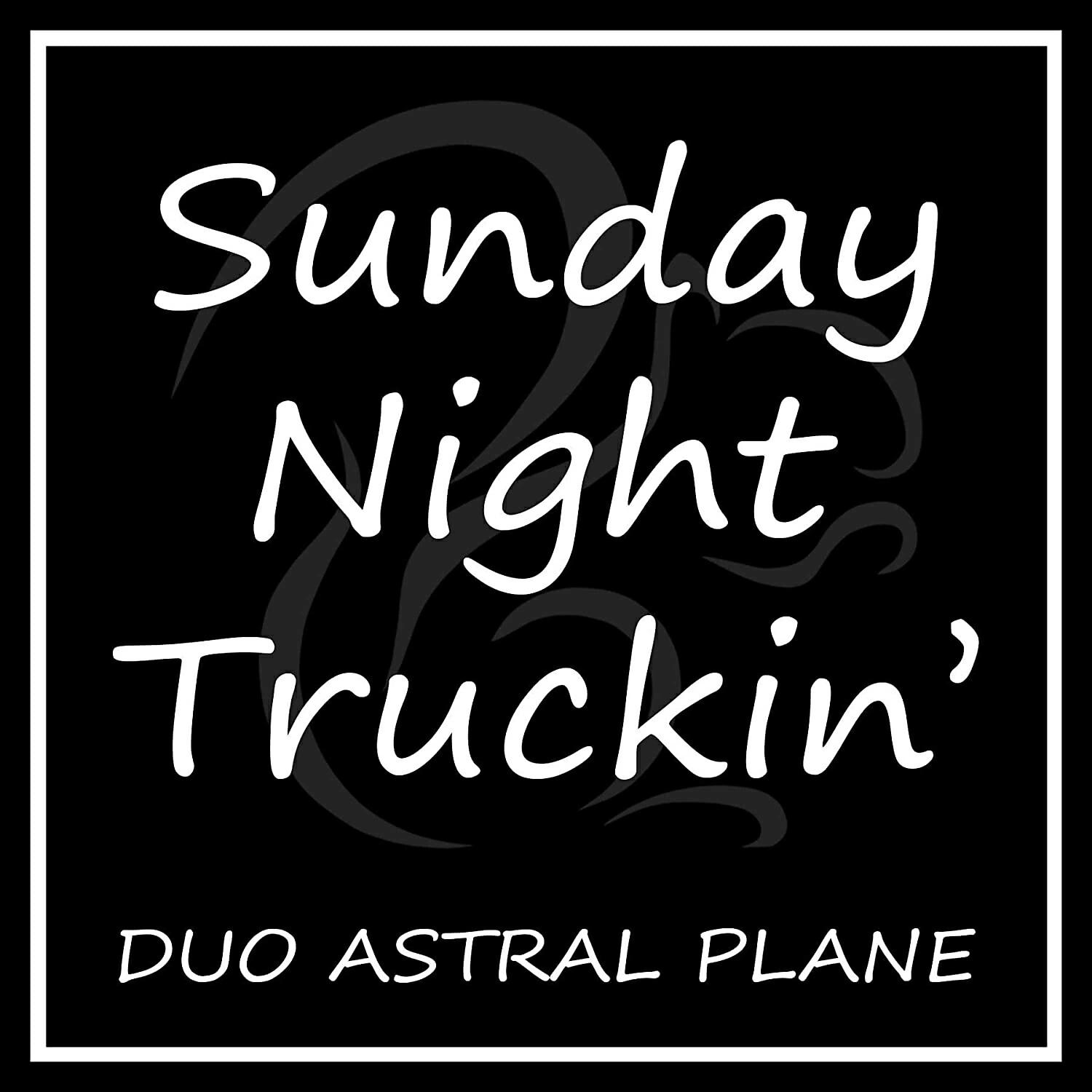 Релиз Sunday Night Truckin'