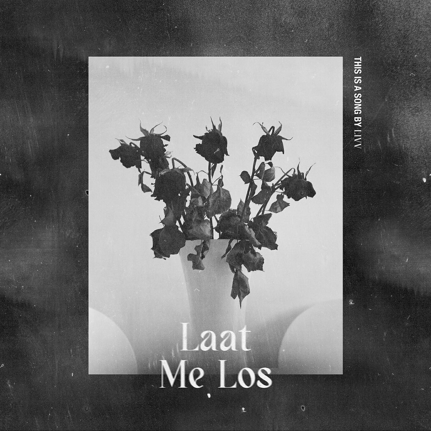 Релиз Laat Me Los