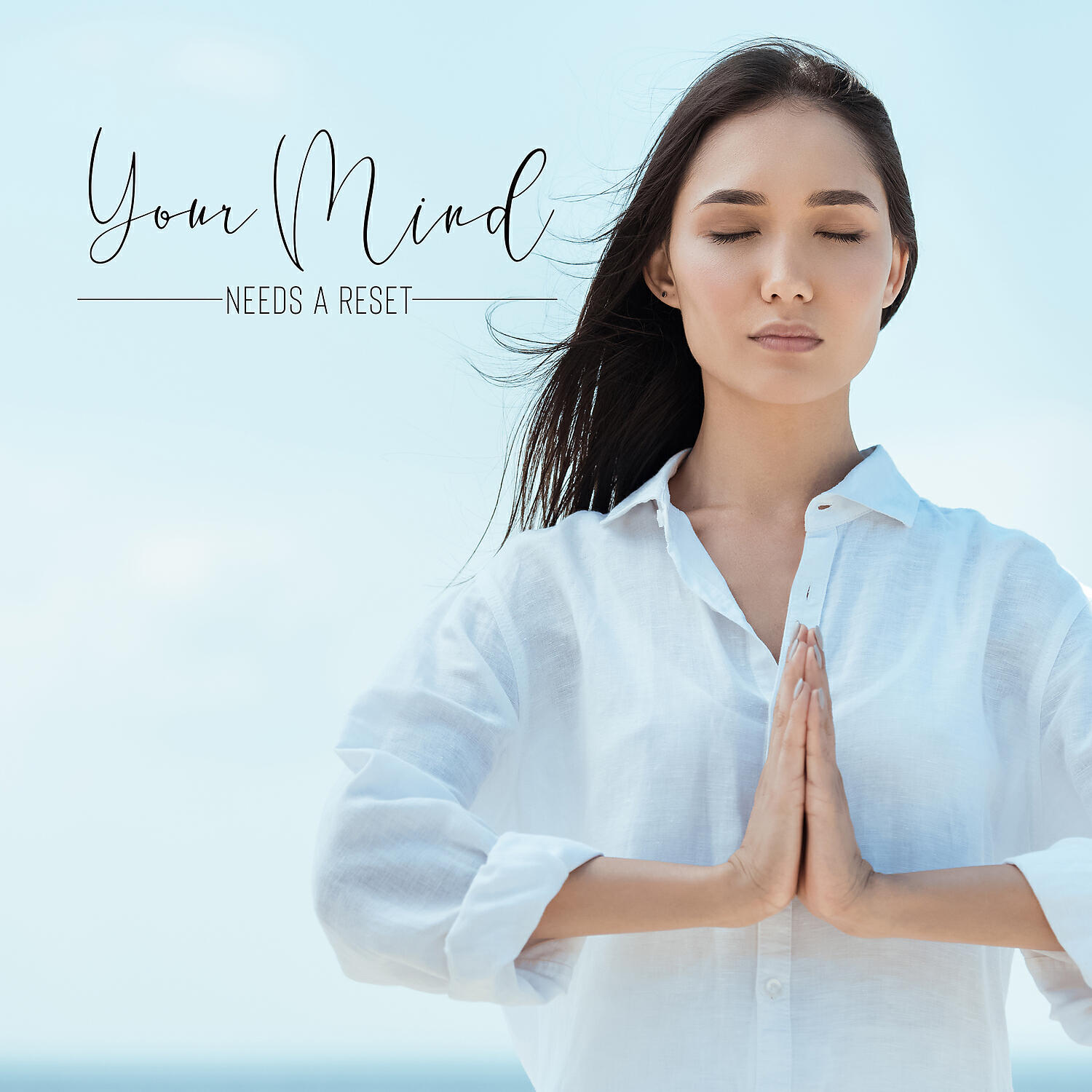 Релиз Your Mind Needs a Reset