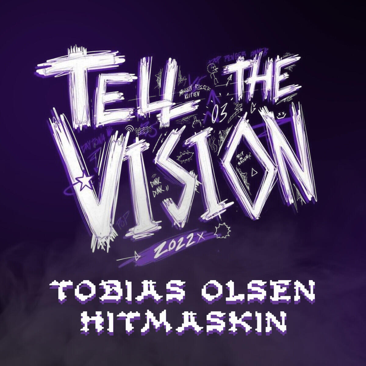 Релиз Tell The Vision 2022