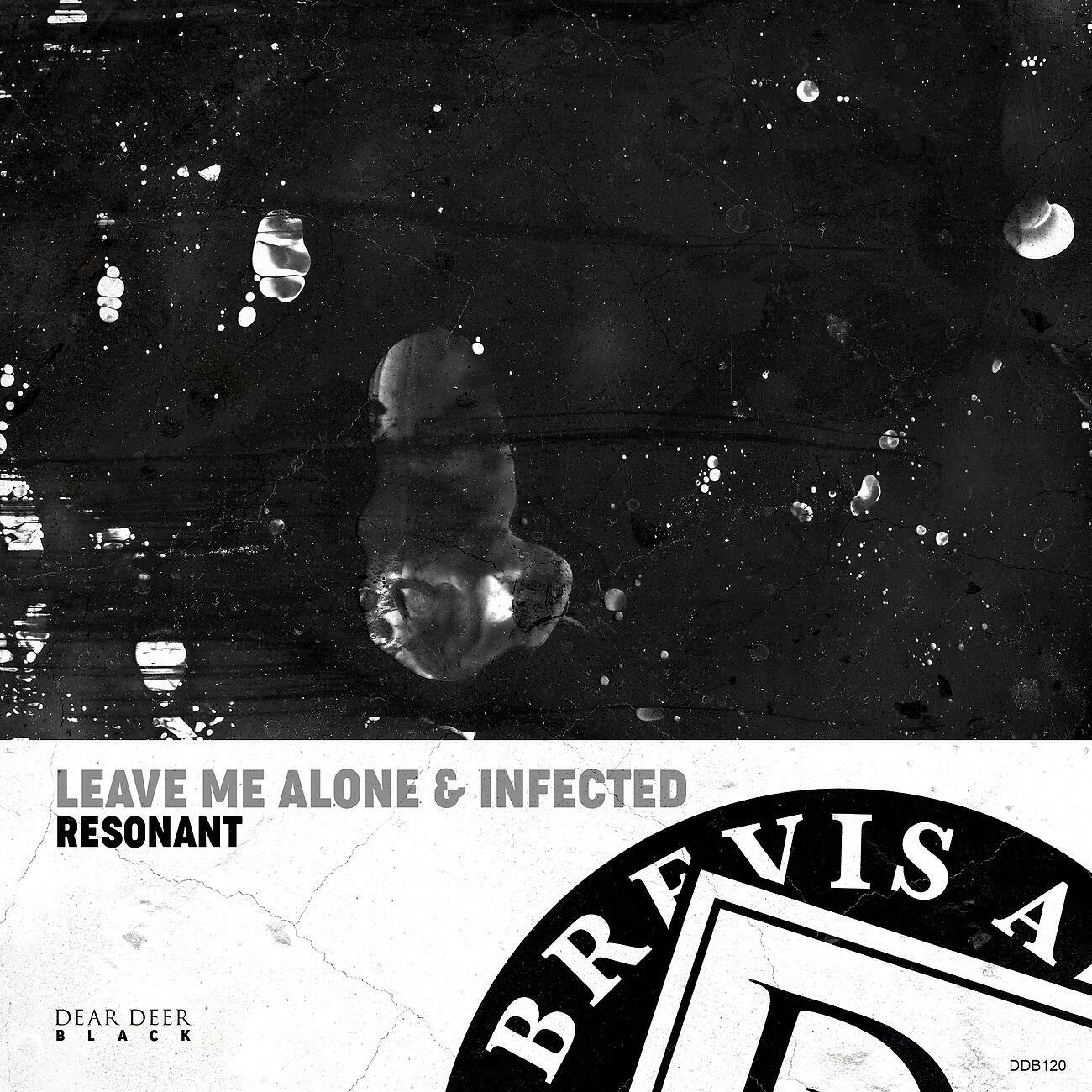 Релиз Leave Me Alone & Infected