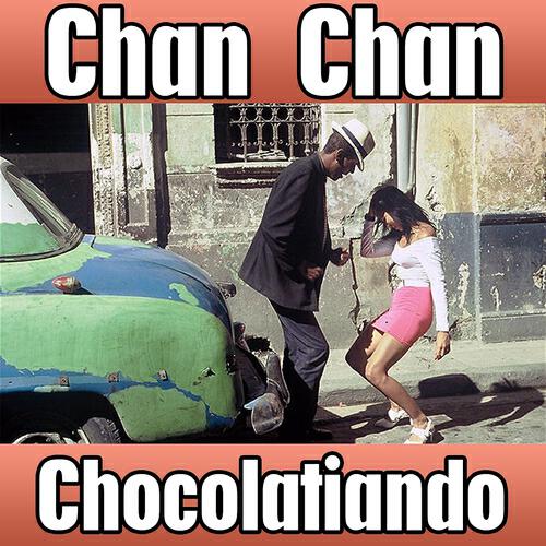 Релиз Chan Chan (Best Hits Collection Salsa de Cuba)