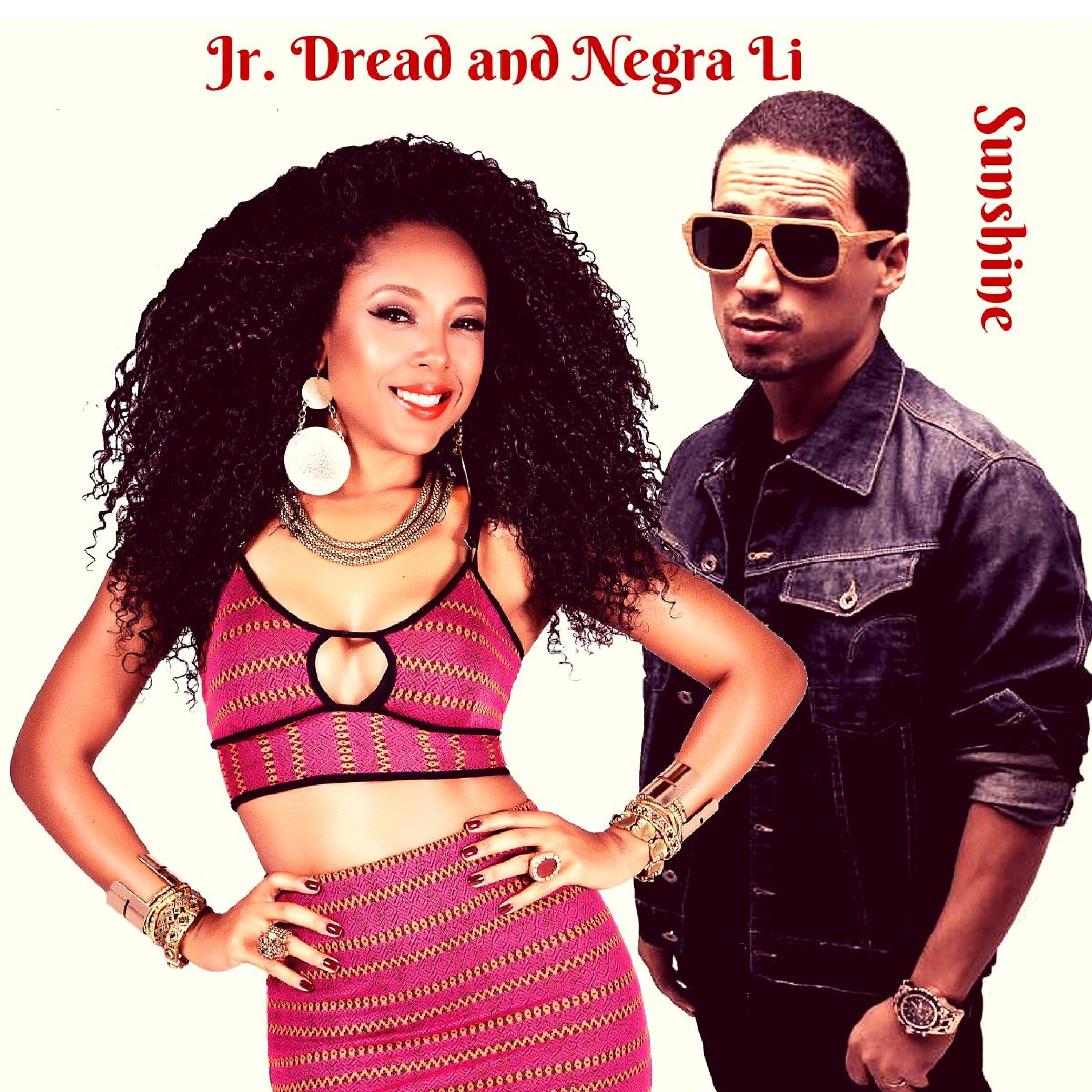 Скачать песню Jr. Dread, Negra Li - Sunshine бесплатно в MP3 для Android и iOS