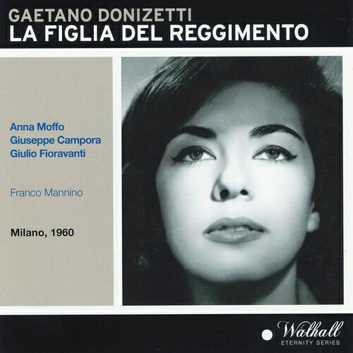 Orchestra Sinfonica e Coro di Milano della Rai, Franco Mannino, Anna Moffo - La figlia del reggimento : Atto II - Deciso è dunque...