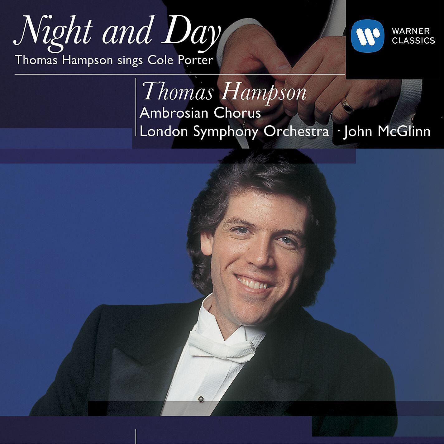 Thomas Hampson, Ambrosian Chorus, London Symphony Orchestra, John McGlinn - Gay Divorce, Act I: Night and Day