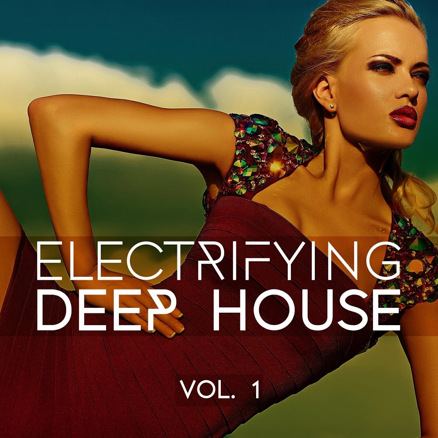 Релиз Electrifying Deep House, Vol. 1
