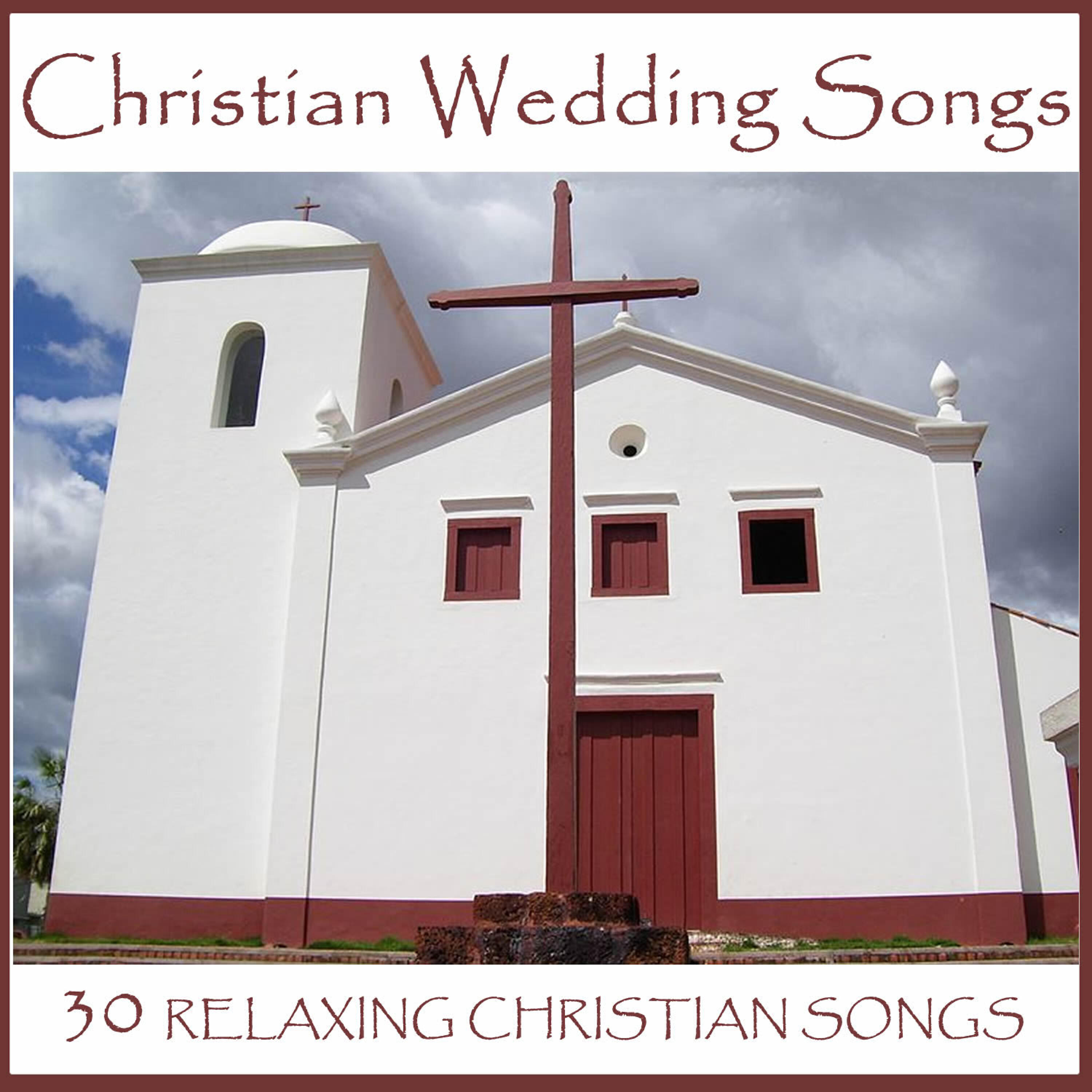 Релиз Christian Wedding Songs: 30 Relaxing Christian Songs
