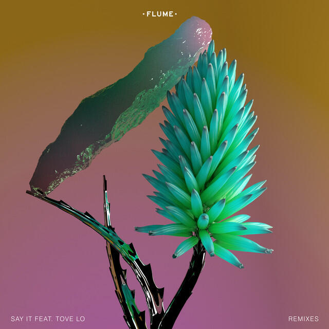 Релиз Say It (Remixes)