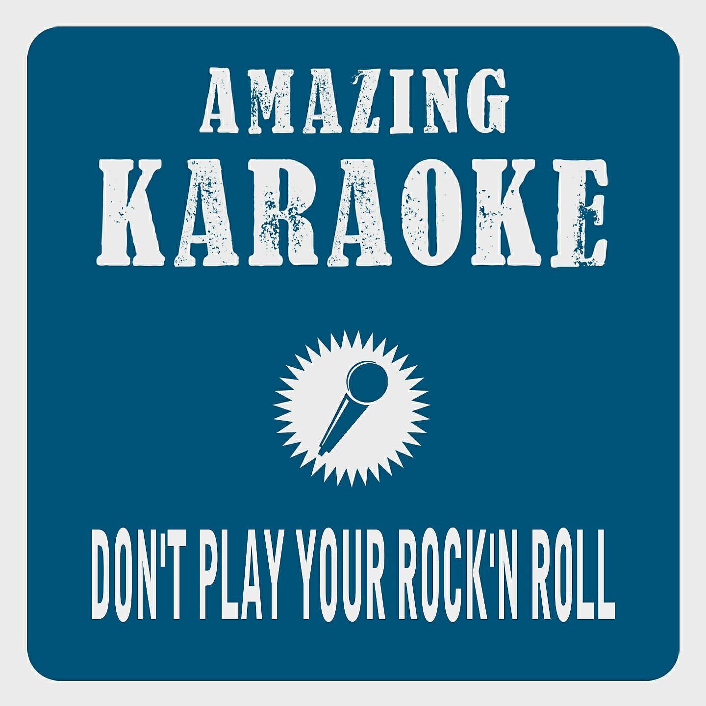 Релиз Don't Play Your Rock'n Roll (Karaoke Version)