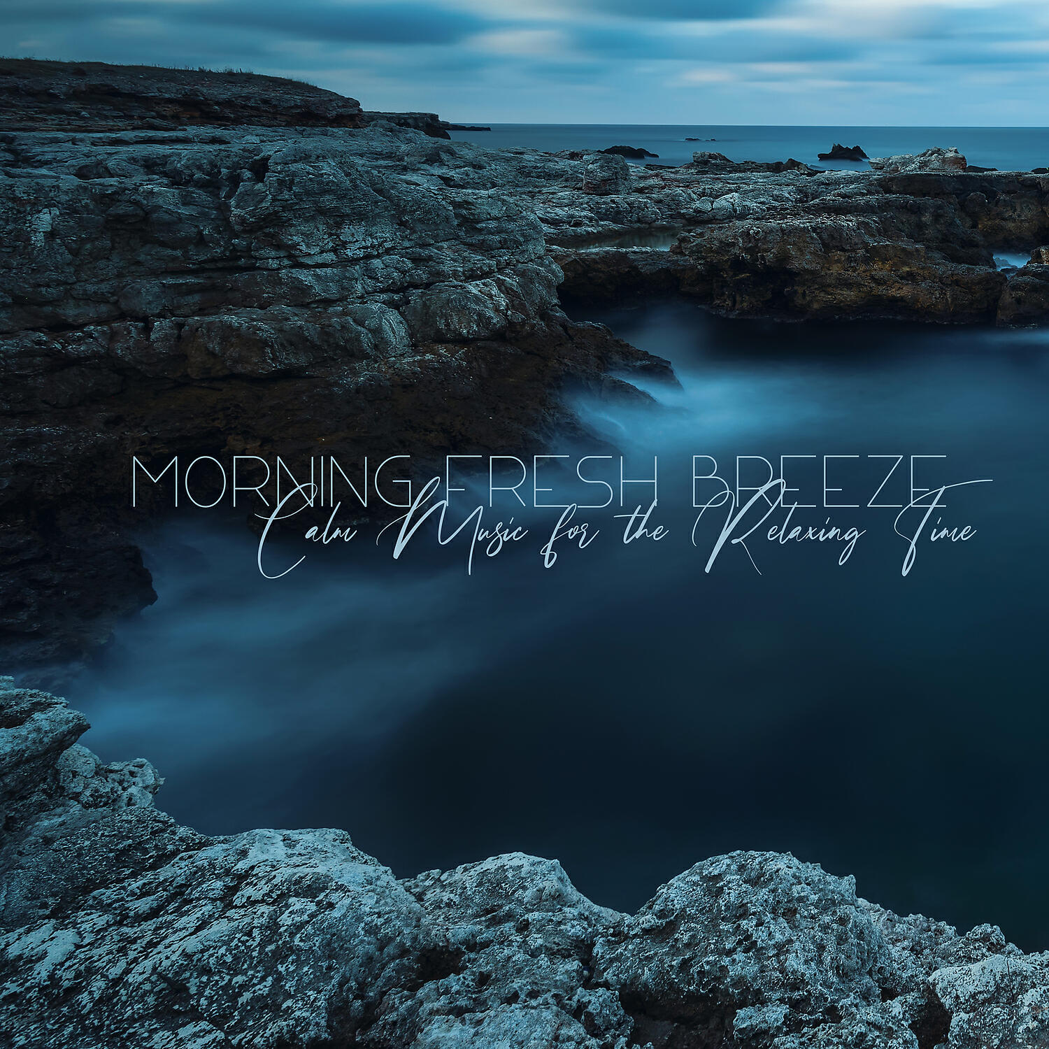 Постер альбома Morning Fresh Breeze – Calm Music for the Relaxing Time