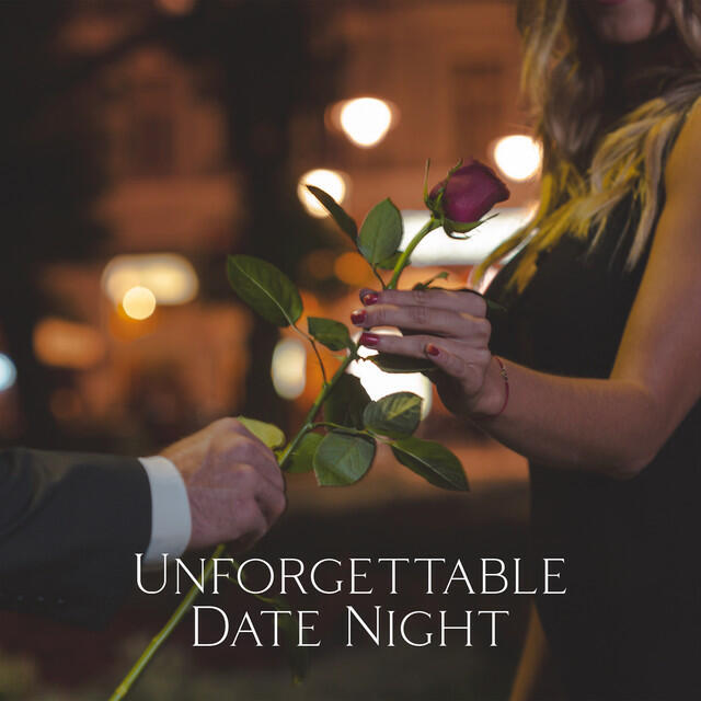 Релиз Unforgettable Date Night (Romantic Jazz Ballads)