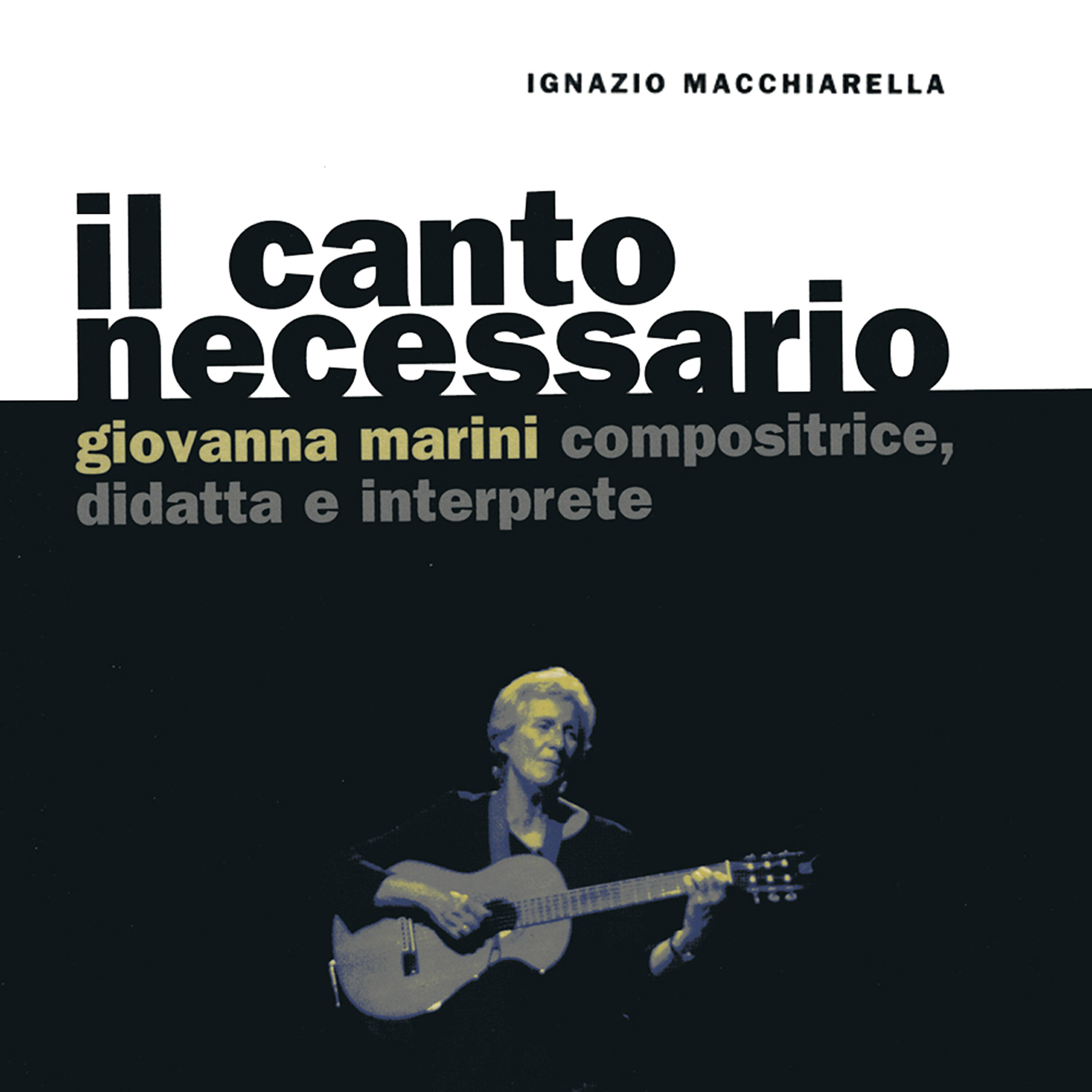 Релиз Il canto necessario. Giovanna Marini compositrice, didatta e interprete (A cura di Ignazio Macchiarella)