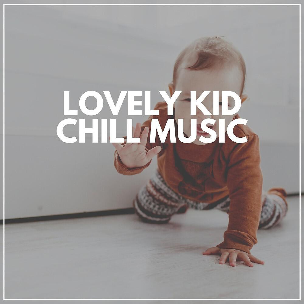 Релиз Lovely Kid Chill Music