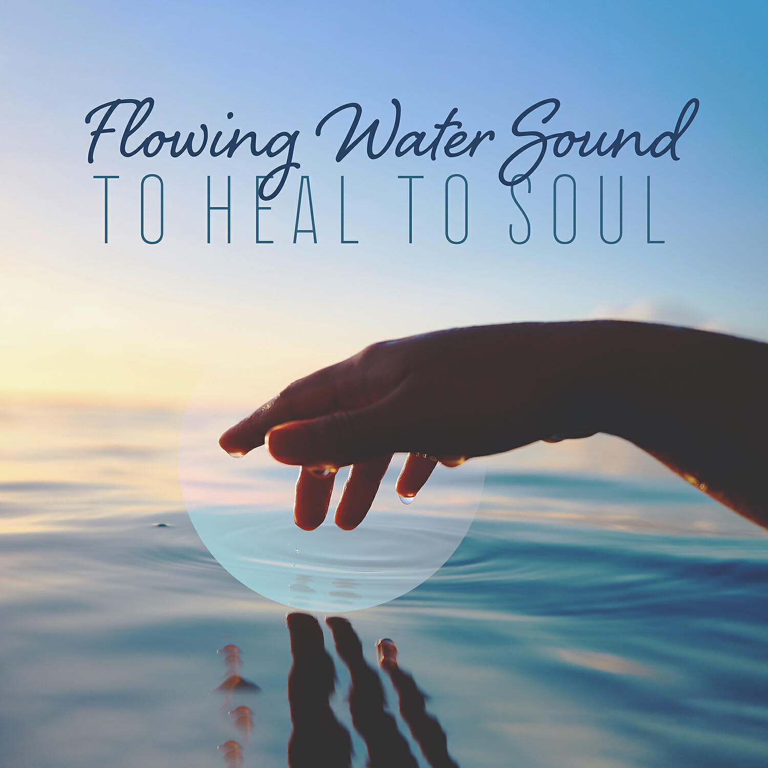 Релиз Flowing Water Sound to Heal to Soul: Nature Music for Calm, Serenity, Sleep, Meditation & Yoga