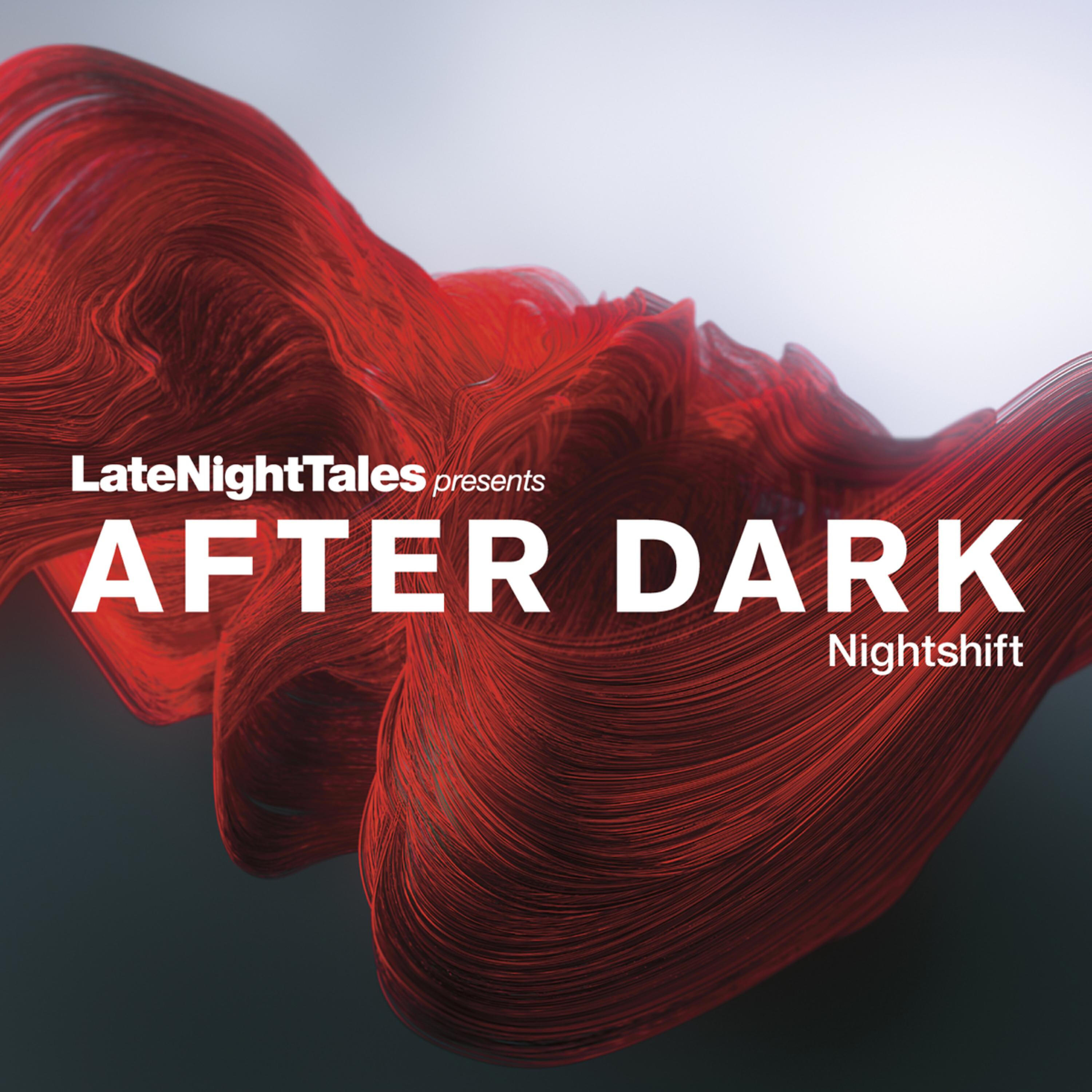 Релиз Late Night Tales Presents After Dark: Nightshift