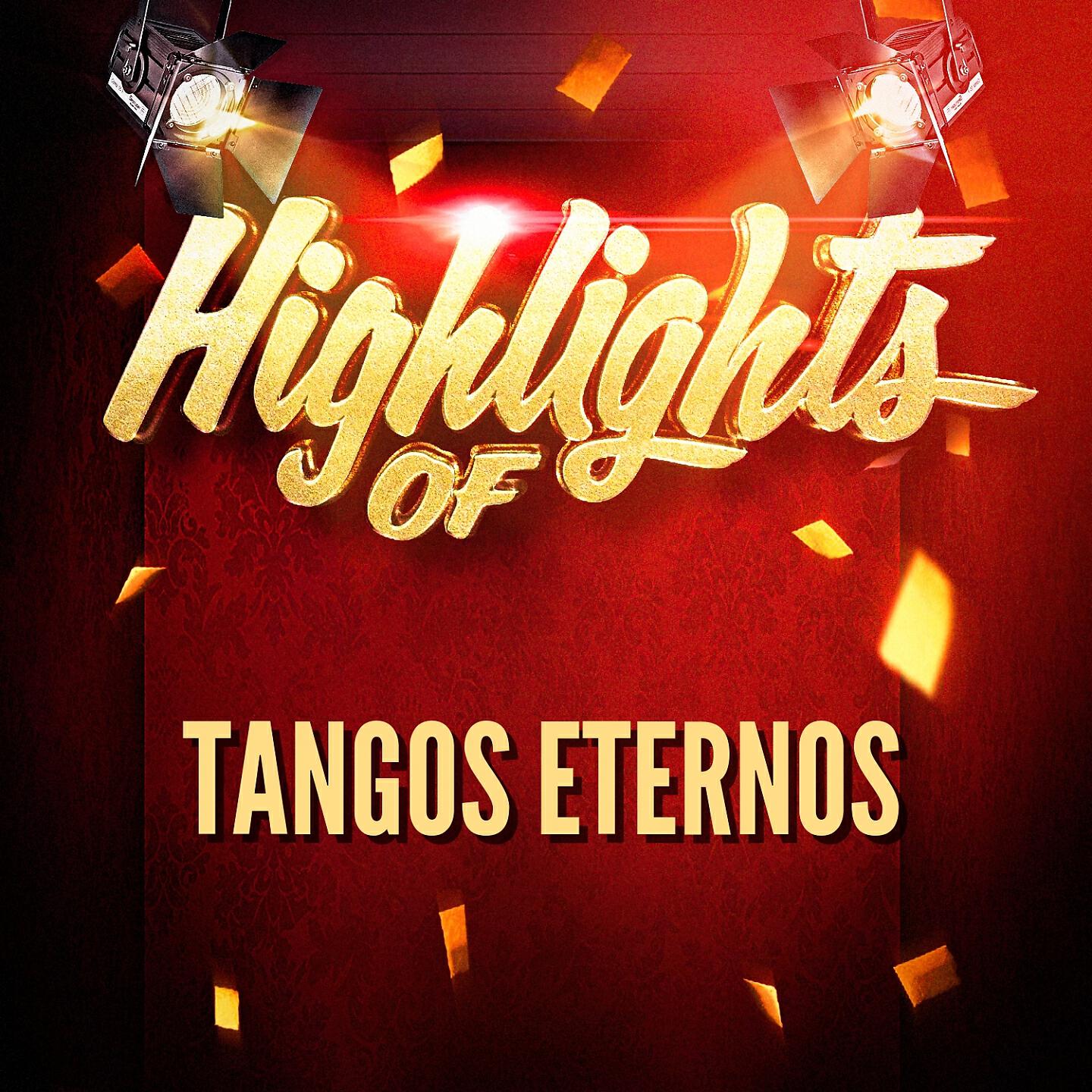 Релиз Highlights of Tangos Eternos