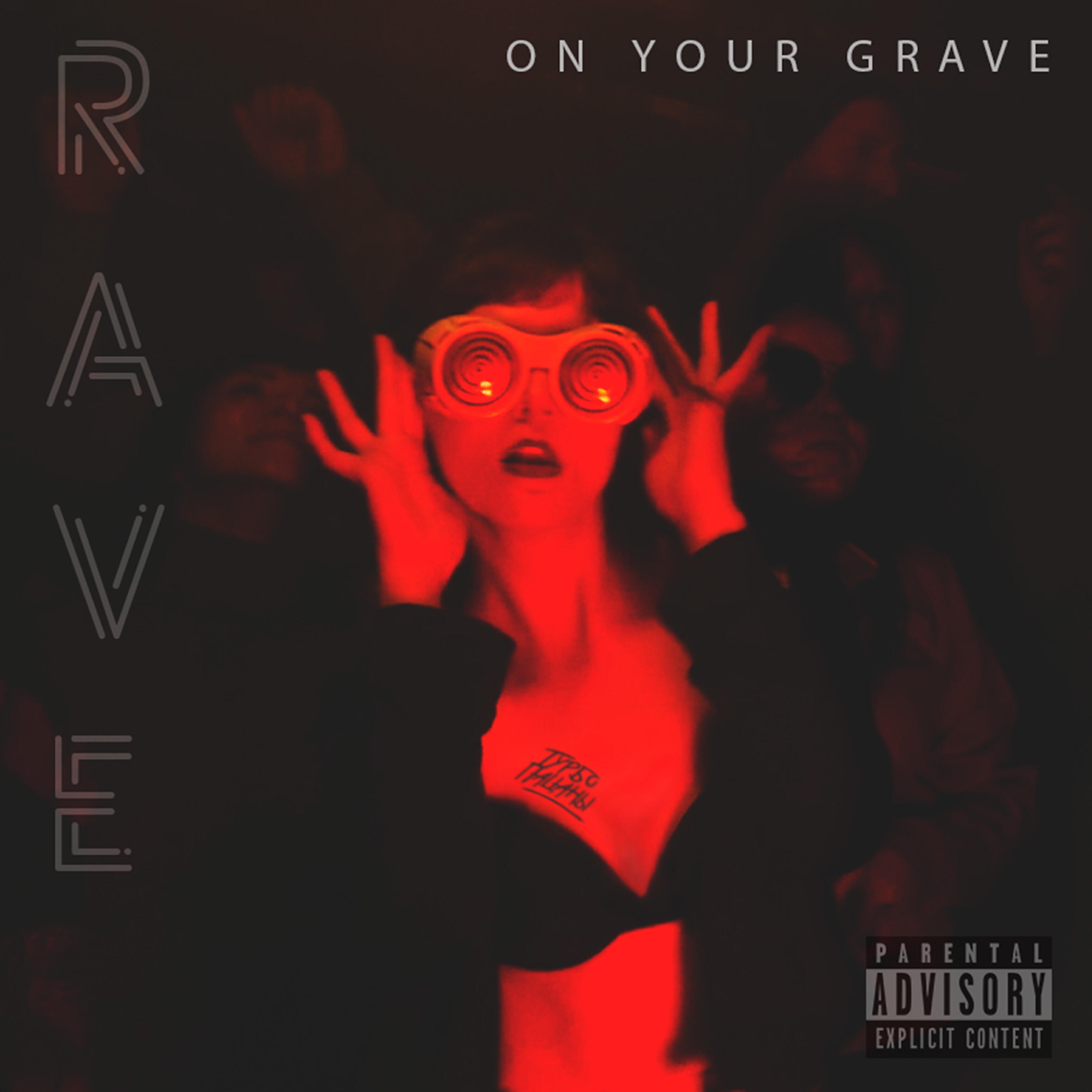 Релиз Rave on Your Grave
