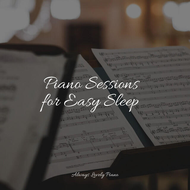 Релиз Piano Sessions for Easy Sleep