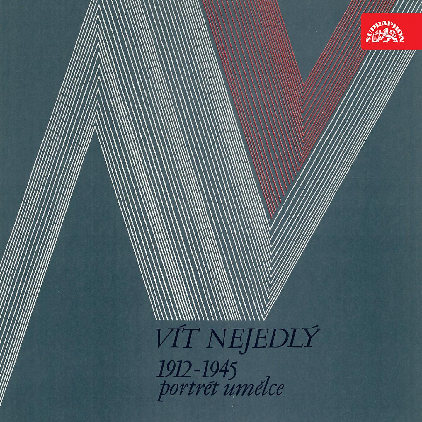 Релиз Vít Nejedlý. Portrait Of The Artist 1912-1945