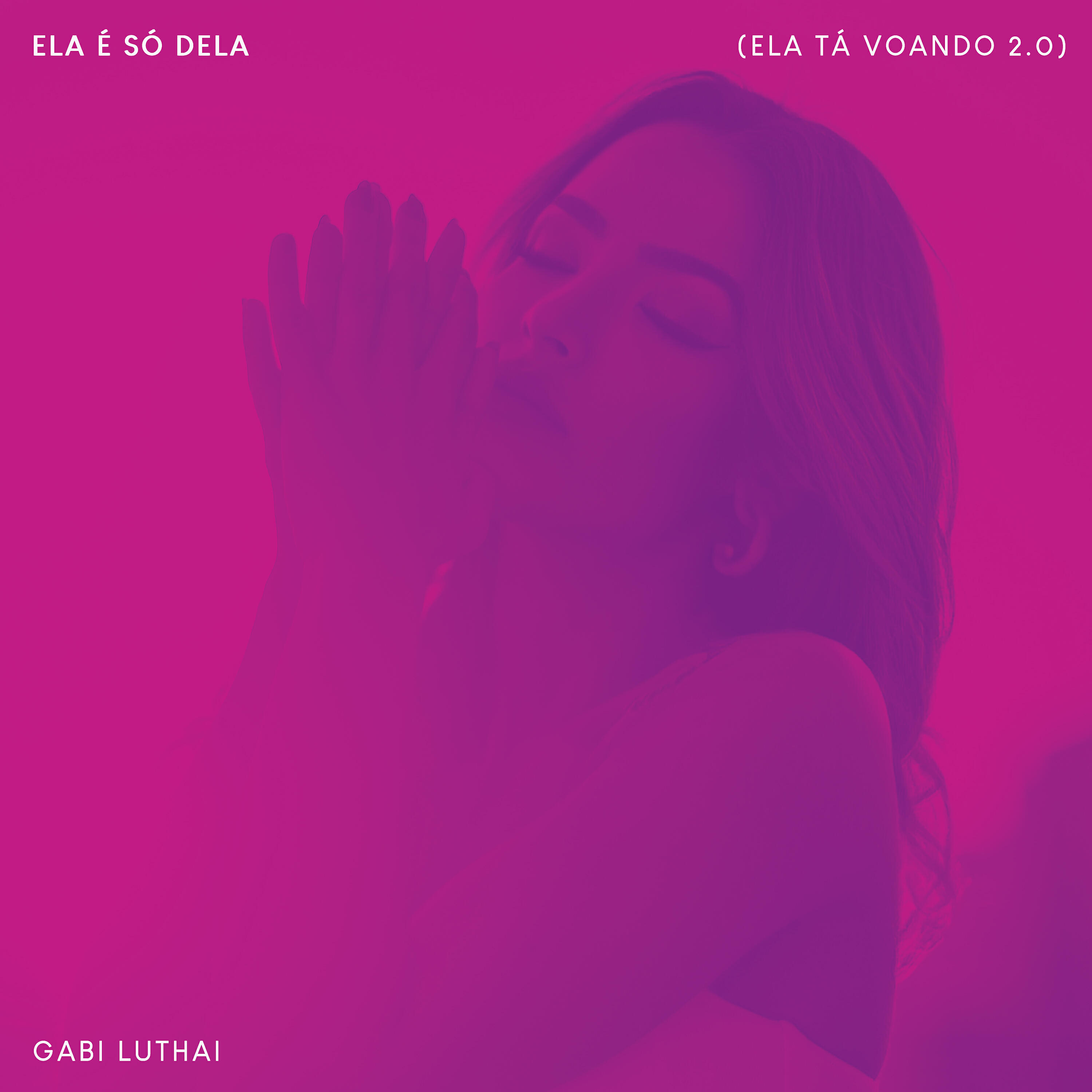 Релиз Ela É Só Dela (Ela Tá Voando 2.0)