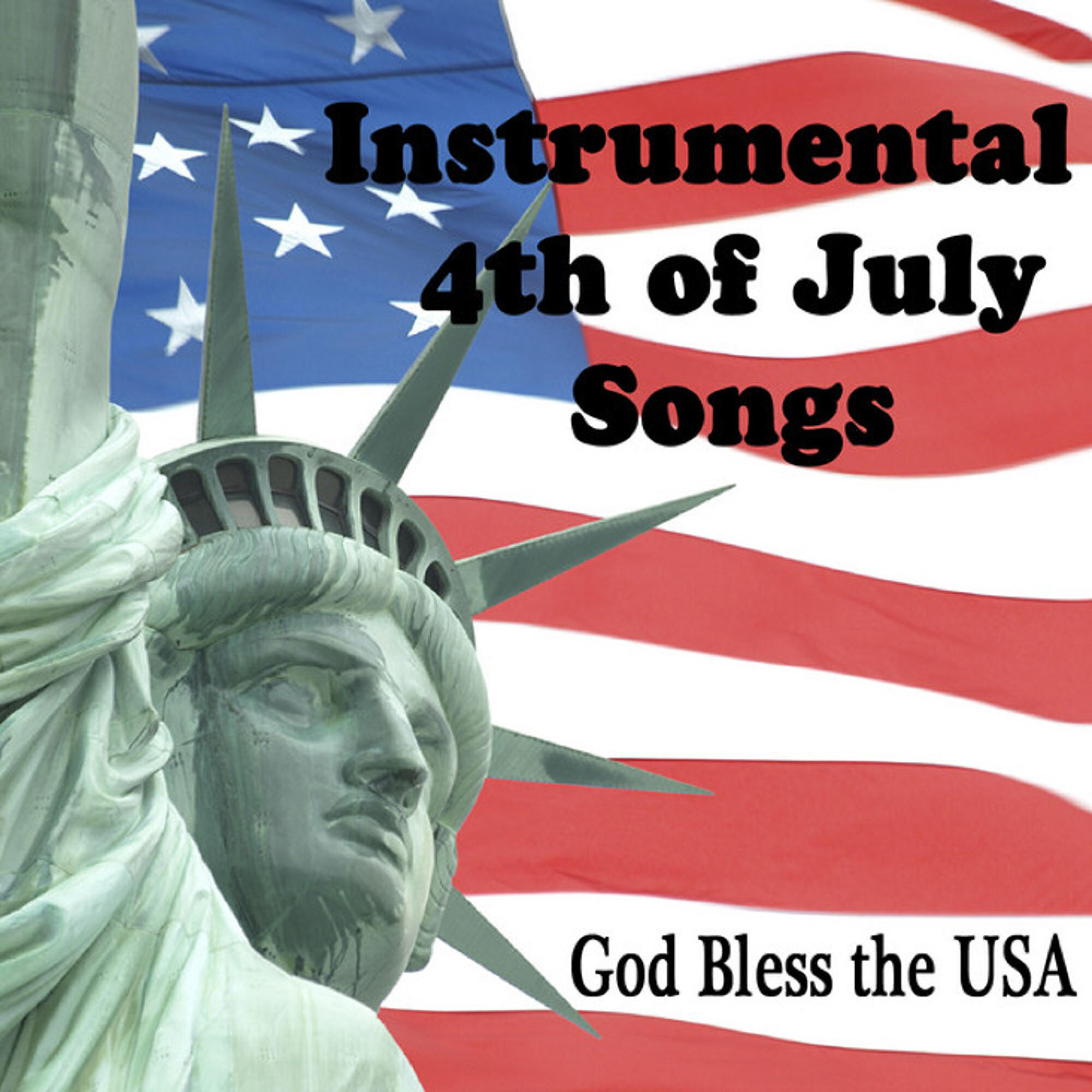 Релиз Instrumental 4th of July Songs: God Bless the USA