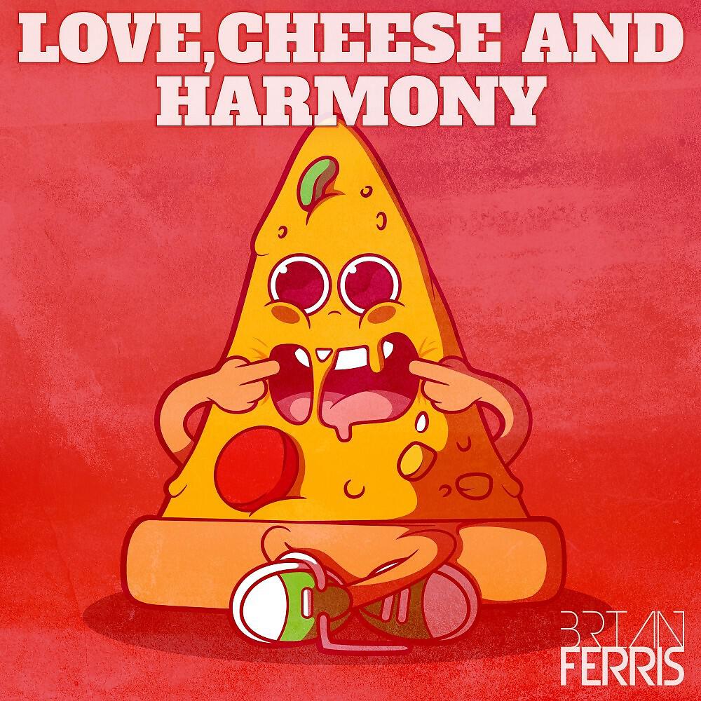 Релиз Love, Cheese and Harmony