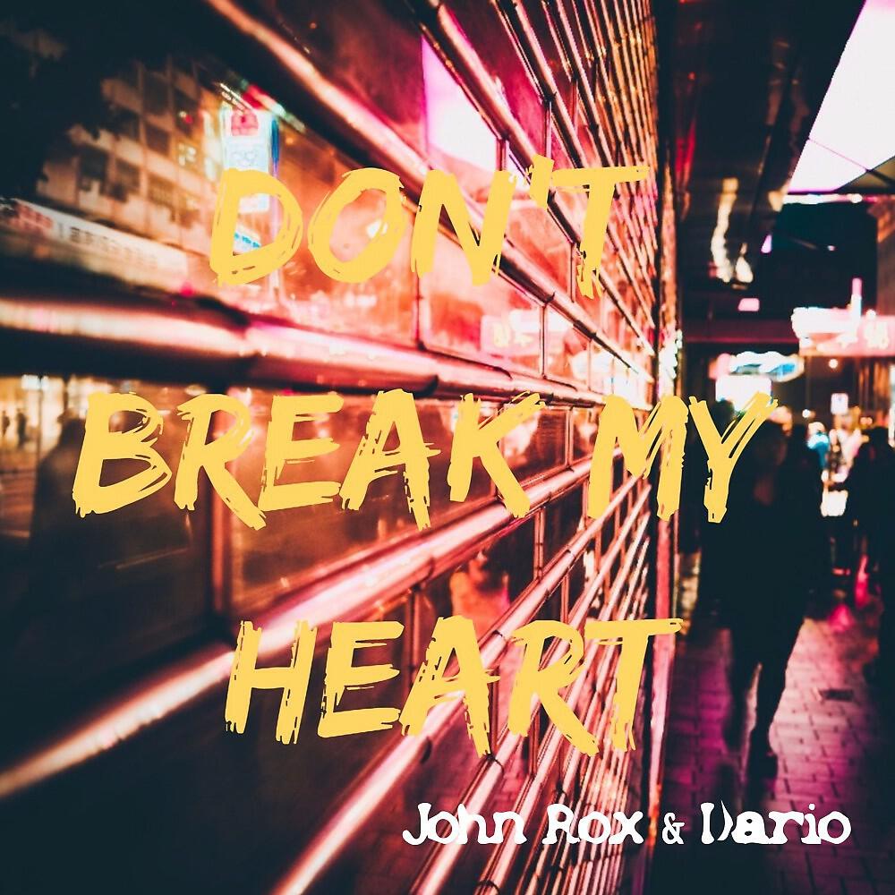 Релиз Don't Break My Heart
