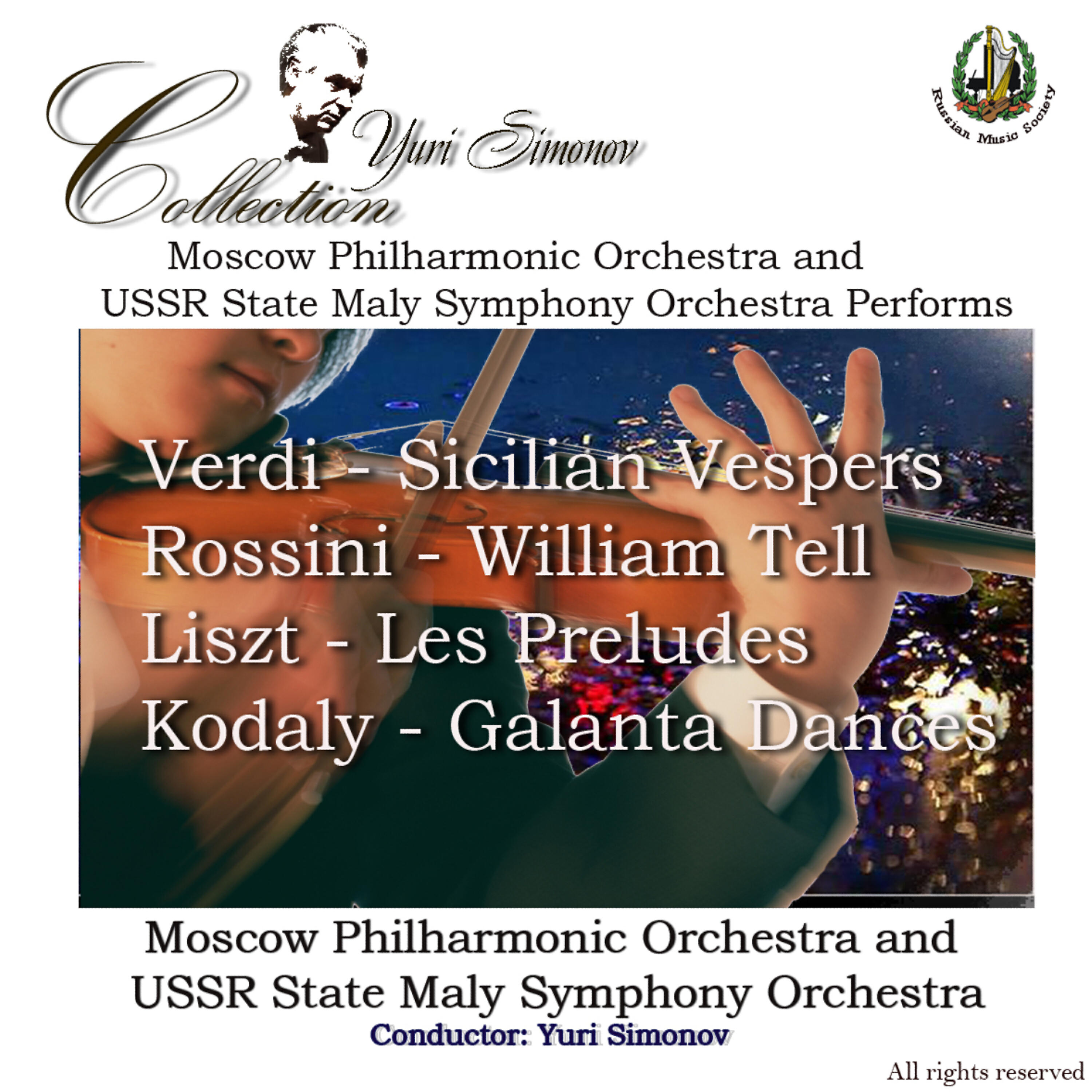 Релиз Verdi: Sicilian Vespers - Rossini: William Tell - Liszt: Les Preludes - Kodaly: Galanta Dances