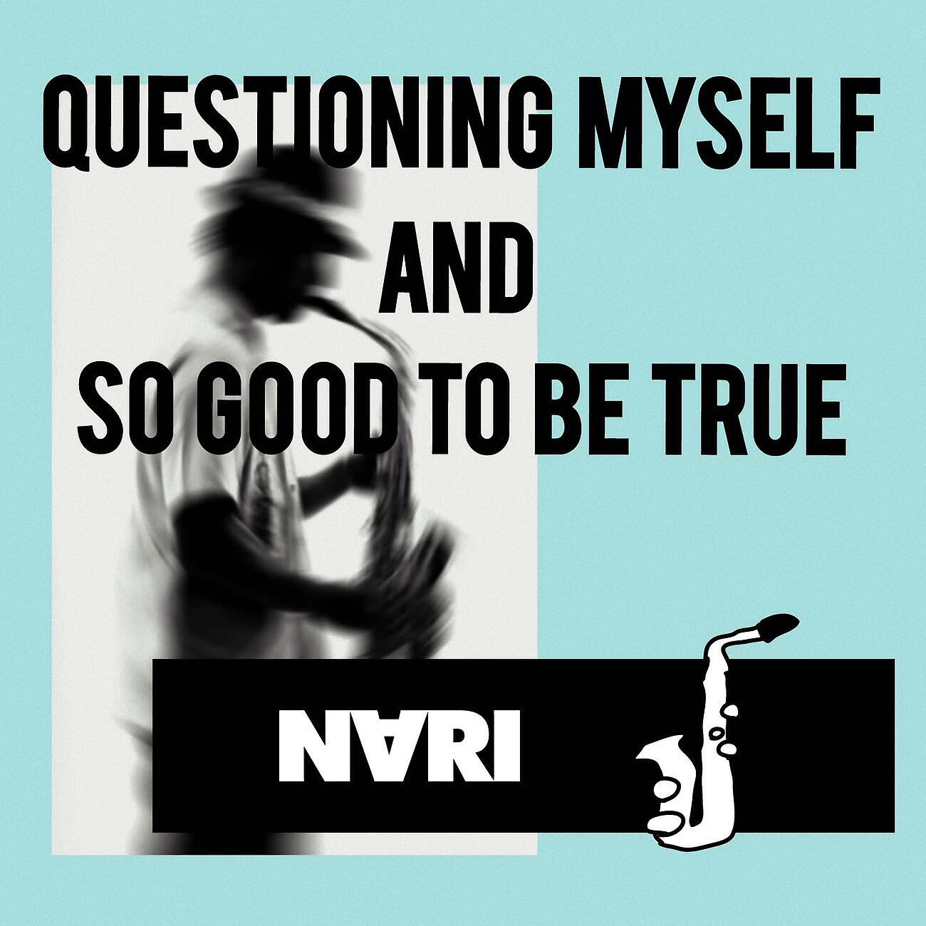 Релиз QUESTIONING MYSELF AND SO GOOD TO BE TRUE