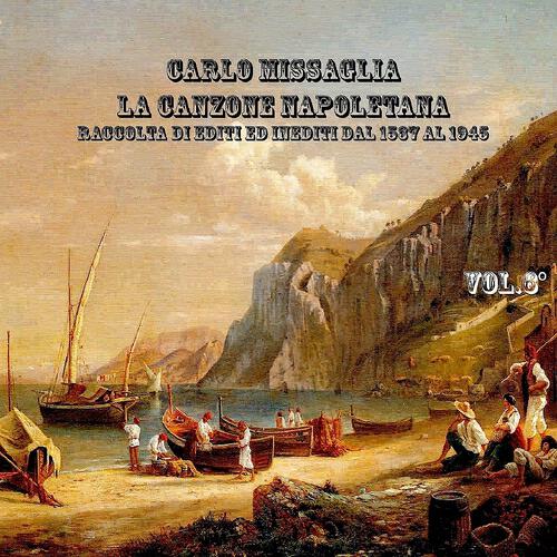 Релиз La canzone napoletana, Vol. 6 (1885 - 1905)