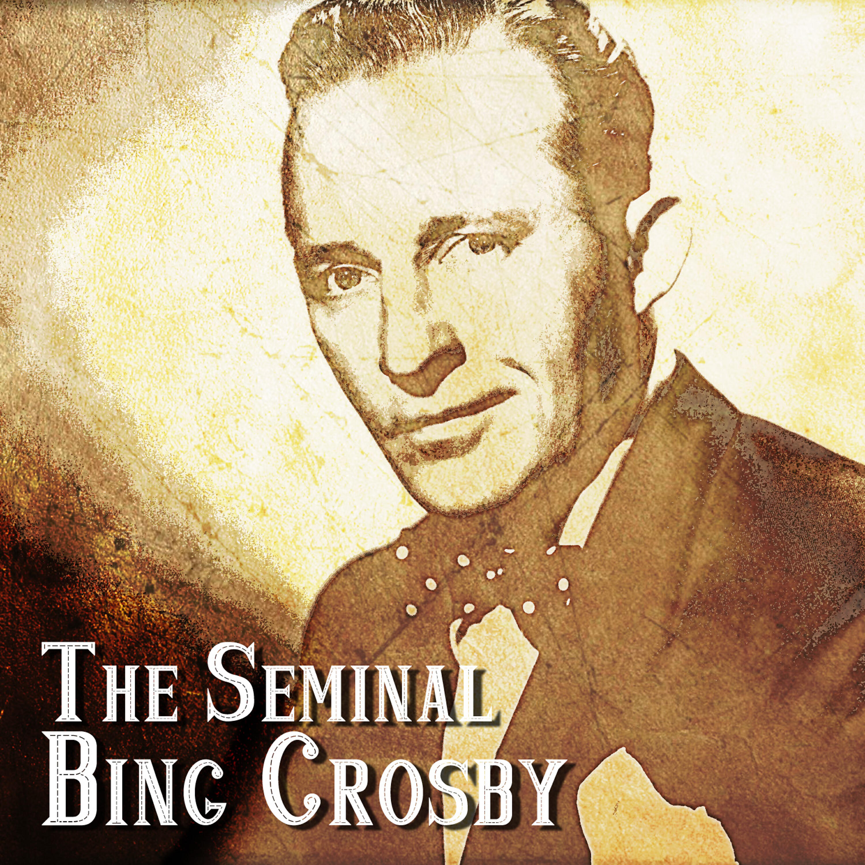 Релиз The Seminal Bing Crosby