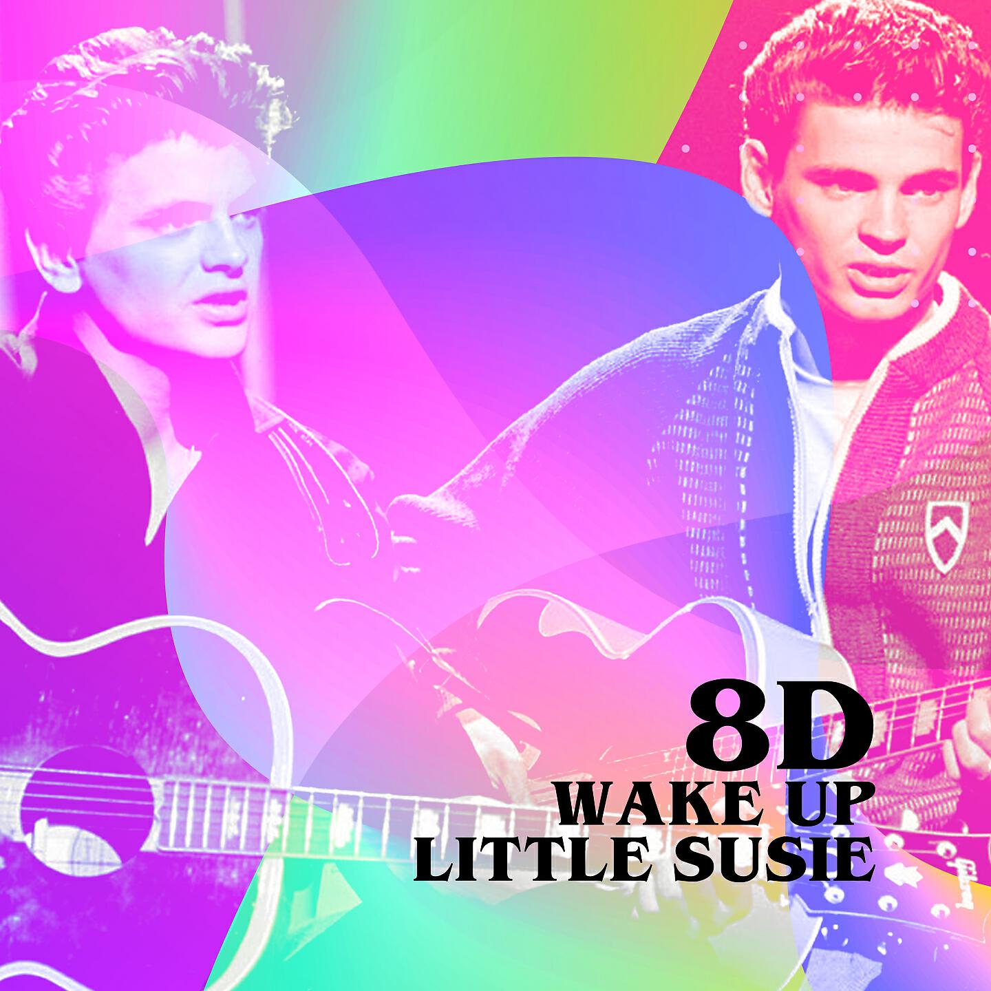 Релиз Wake up Little Susie (8D)