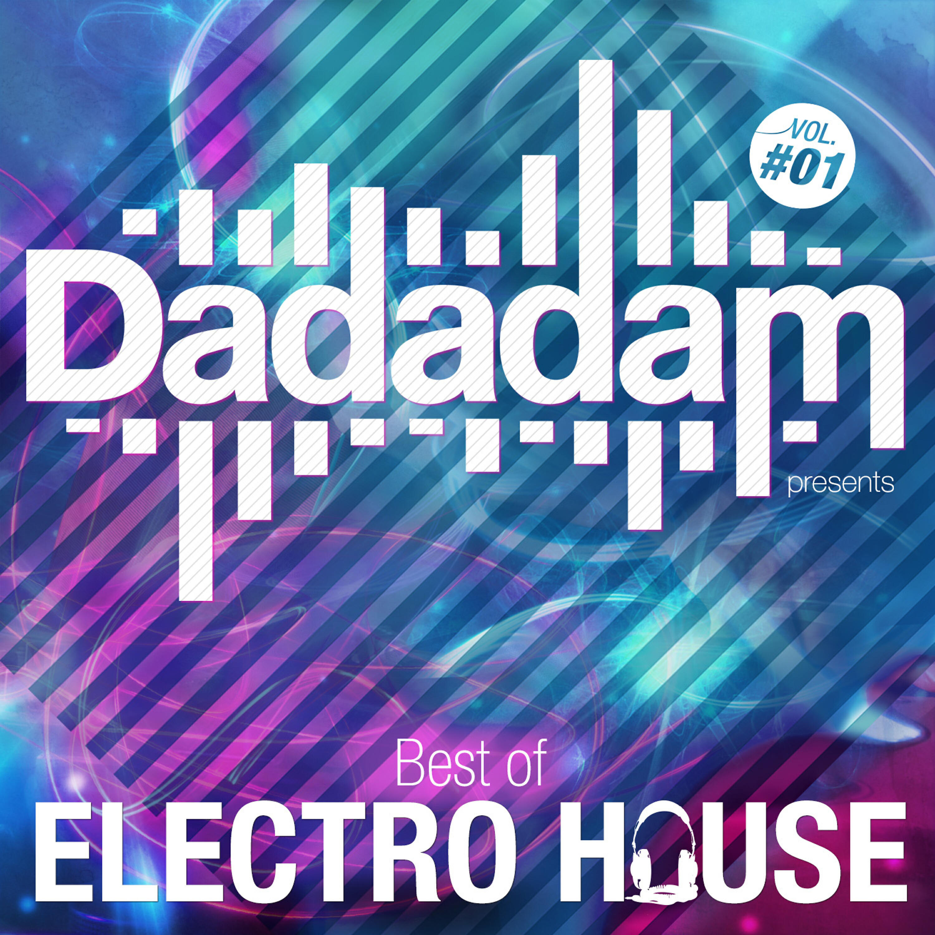 Релиз Dadadam Best of Electro House, Vol. 1