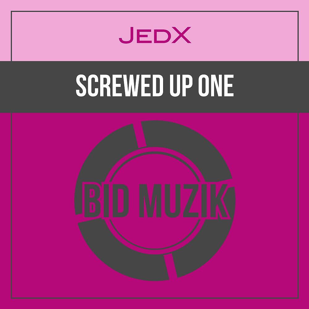 Релиз Screwed up One (Original Mix)