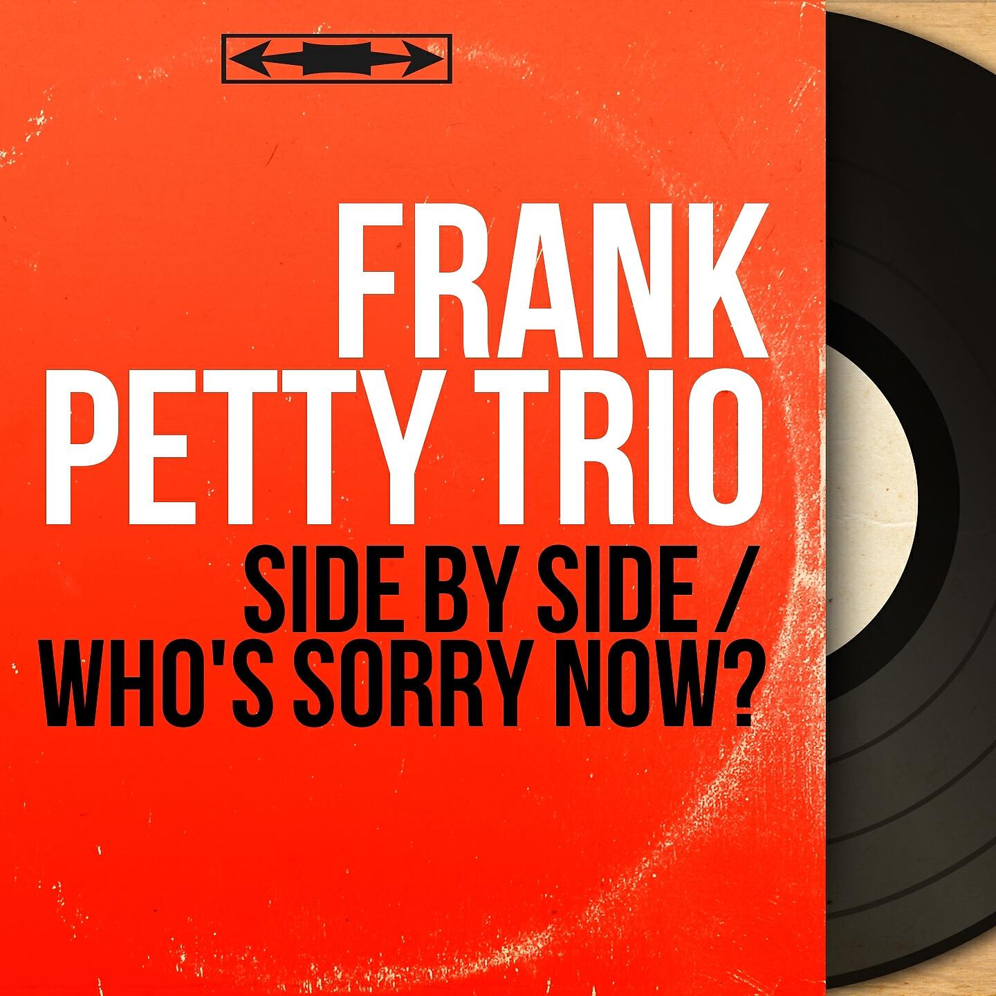 Релиз Side by Side / Who's Sorry Now?