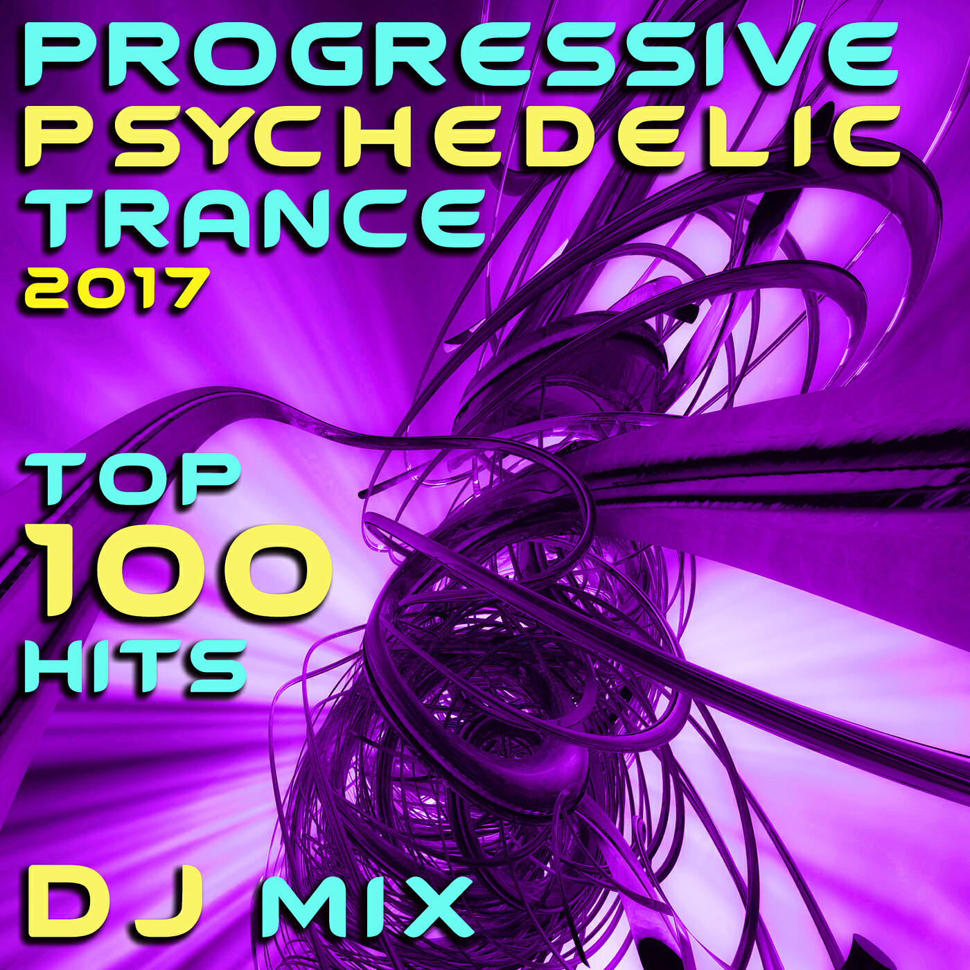 Релиз Progressive Psychedelic Trance 2017 Top 100 Hits DJ Mix