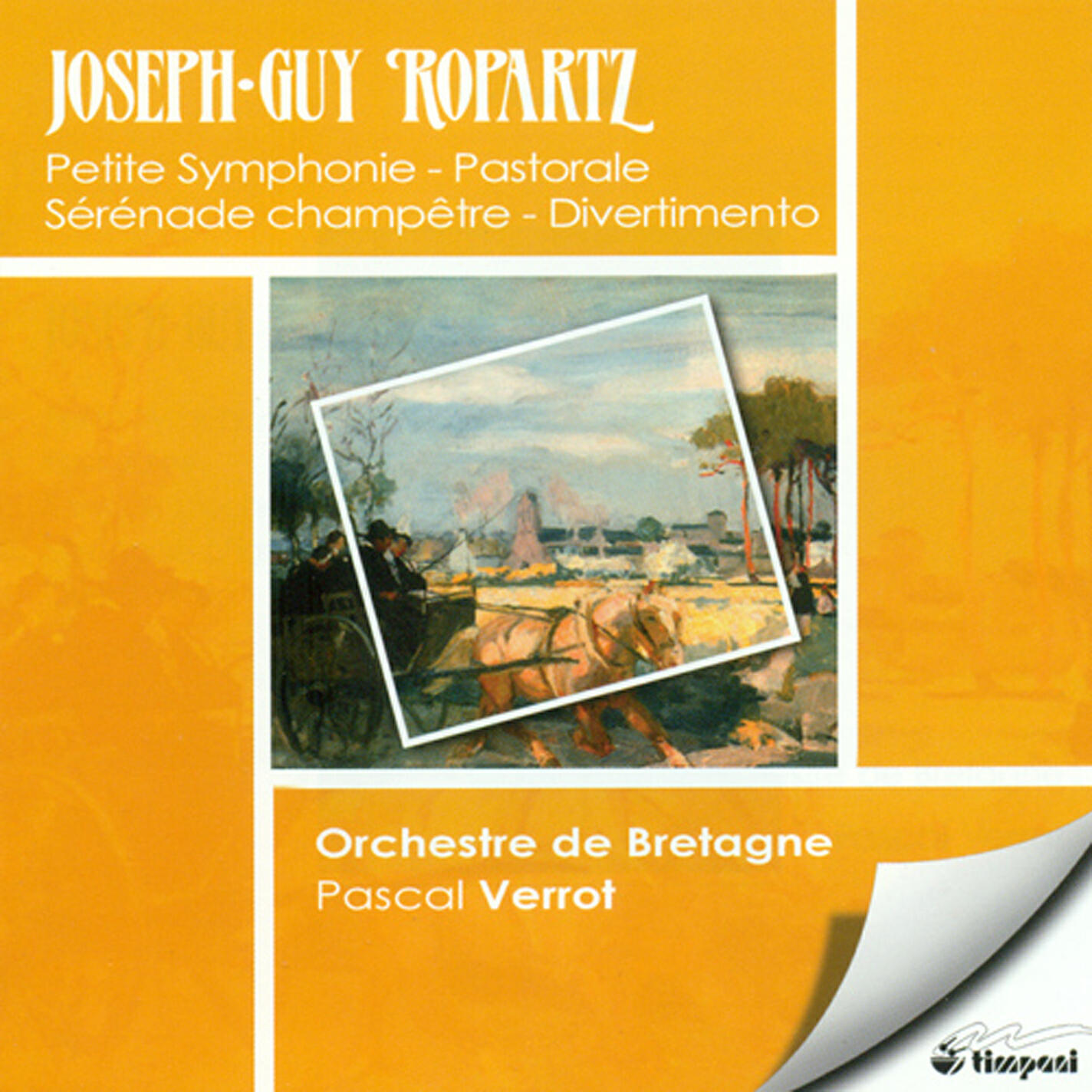 Релиз Ropartz, J.-G.: Petite Symphonie / Pastorales / Sons De Cloches / Serenade Champetre / Divertimento