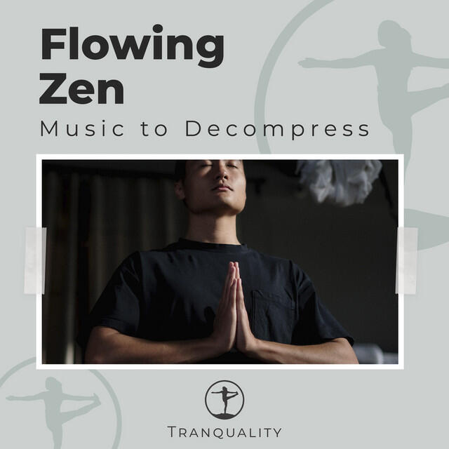 Релиз Flowing Zen Music to Decompress